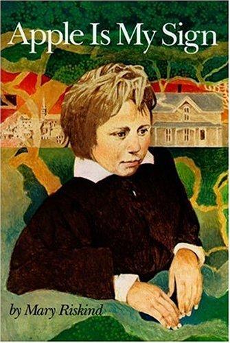 Apple Is My Sign by Mary Riskind